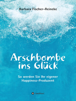 cover image of Arschbombe ins Glück